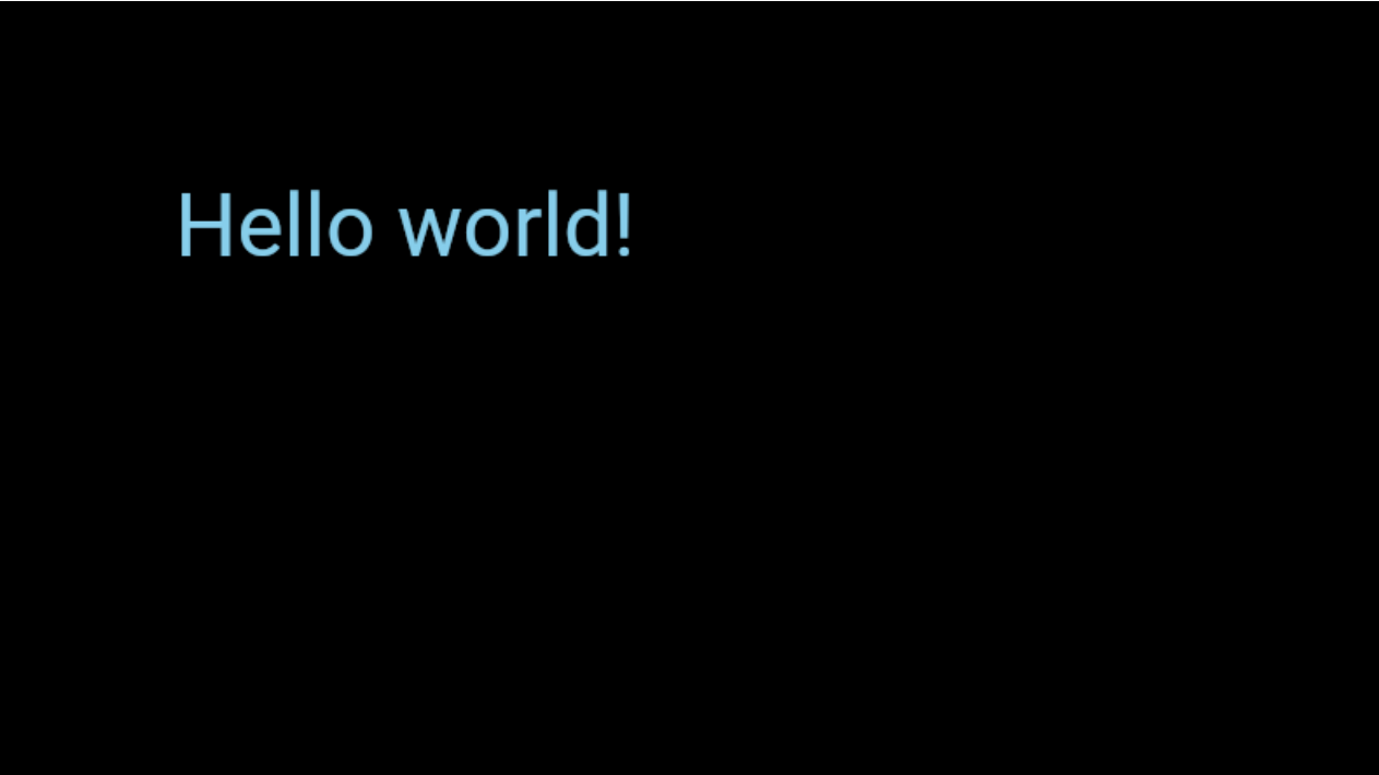 The demonstration of the Text component, the sky blue "Hello world!"